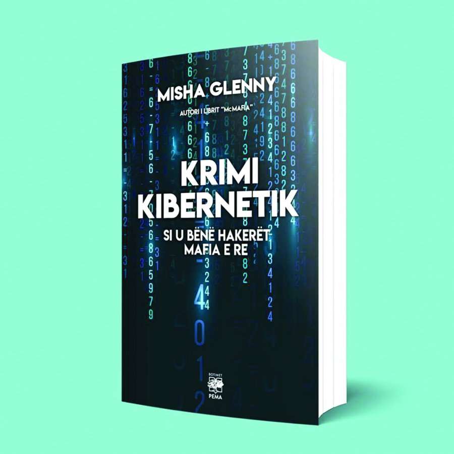 Libri i javës - “Krimi kibernetik” nga Misha Glenny