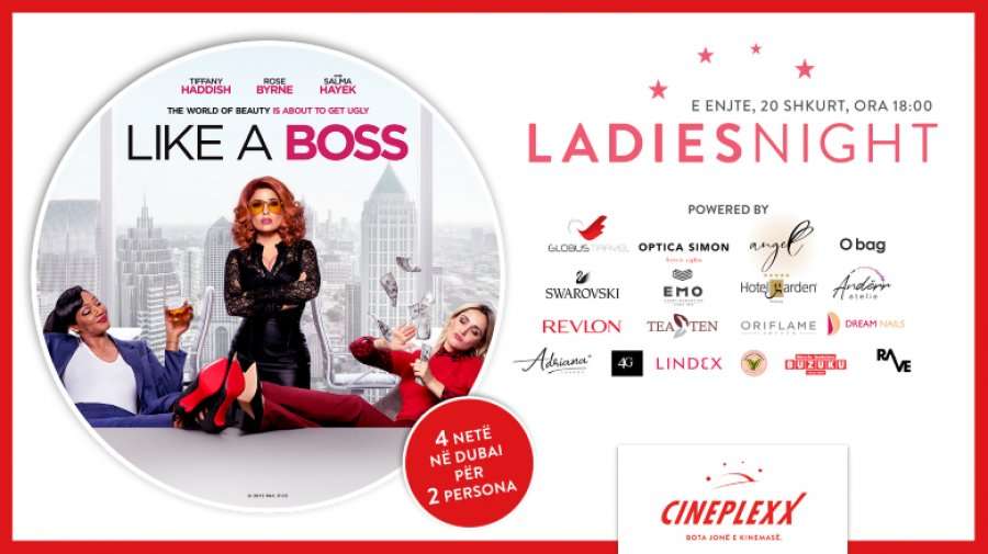 Për eventin Ladies Night, Cineplexx dhuron udhëtim 4 ditor në Dubai, si dhe shumë shërblime tjera në të gjitha sallat