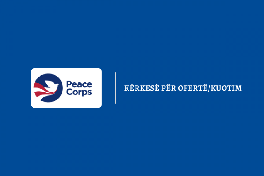 Kërkesë për ofertë - kuotim për zyra të reja të Korpusit të Paqes në Kosovë