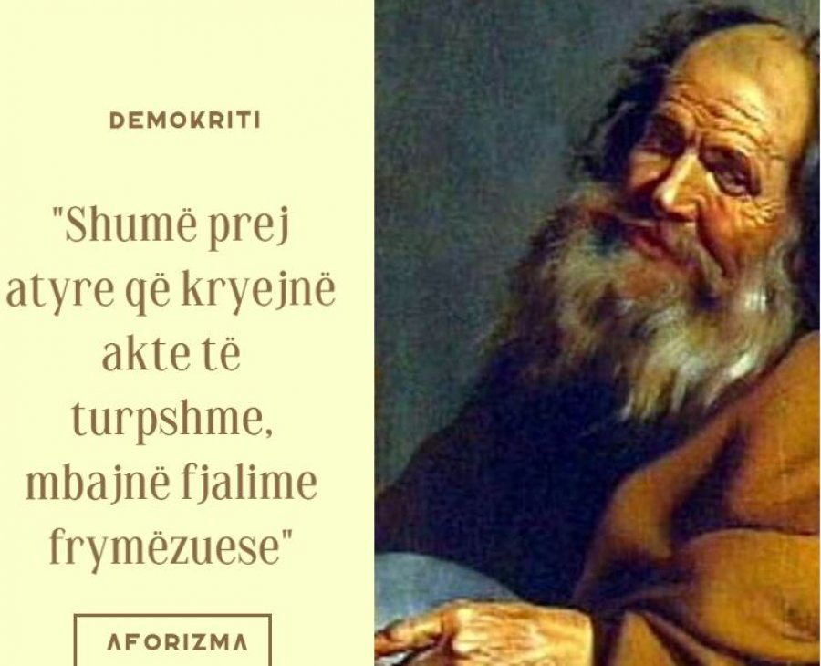 30 thënie të mençura nga filozofi grek Demokriti