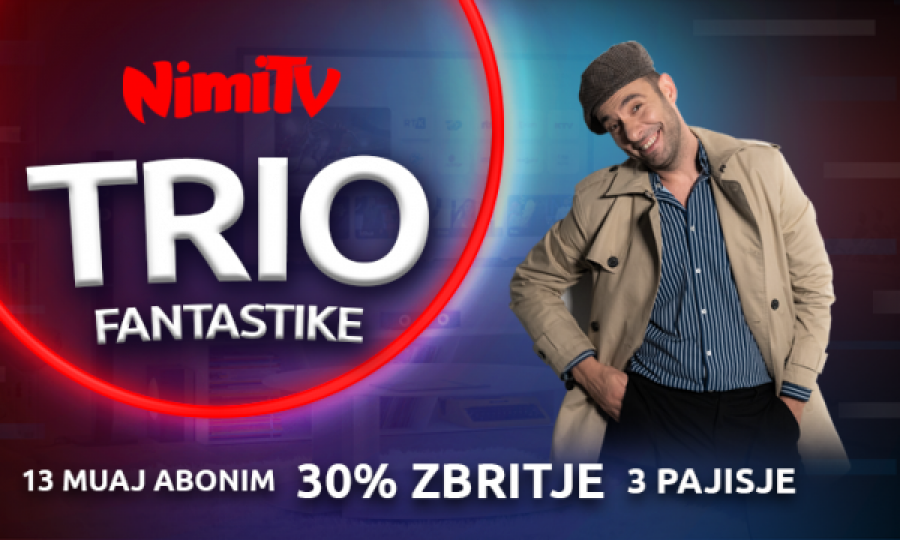 NIMI TV sjell trion fantastike me ofertën e radhës për diasporë!