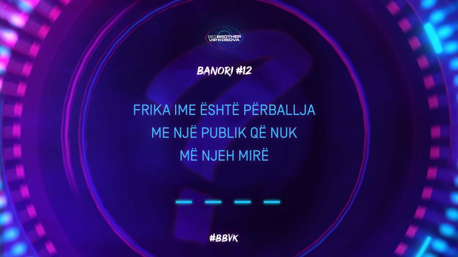 “Frika ime është përballja me publikun”, thotë banori/banorja i/e 12-të i/e BBVK