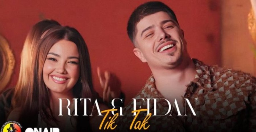 “Tik Tak” kënga më e re e Fidanit dhe e Ritës