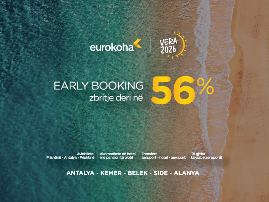 Early Booking   Vera 2026 me Eurokoha  Pushime luksoze me zbritje deri në 56 