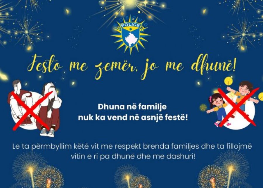 Policia e Kosovës apelon  Festoni me zemër  jo me dhunë