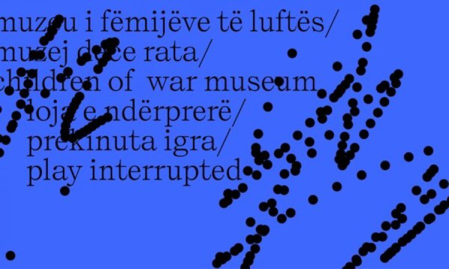 Hapet Muzeu i Fëmijëve të Luftës, paraqet ndërprerjen simbolike të fëmijërisë