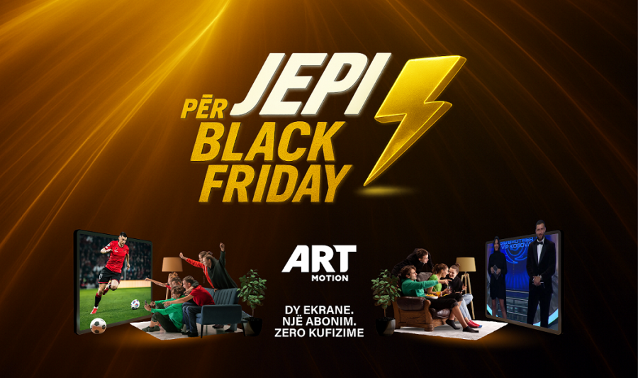 ARTMOTION prezanton zbritjen më të madhe të vitit për Black Friday  JEPI argëtimit Pako SUPREME PLUS me zbritje dhe benefite ekskluzive 