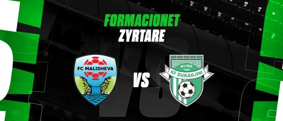 Formacionet zyrtare: Malisheva do fitoren e tretë radhazi, Dukagjini për rezultat pozitiv