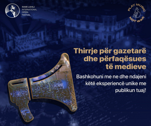 “Rame Lahaj International Opera Festival” fton mediat të aplikojnë për akreditim