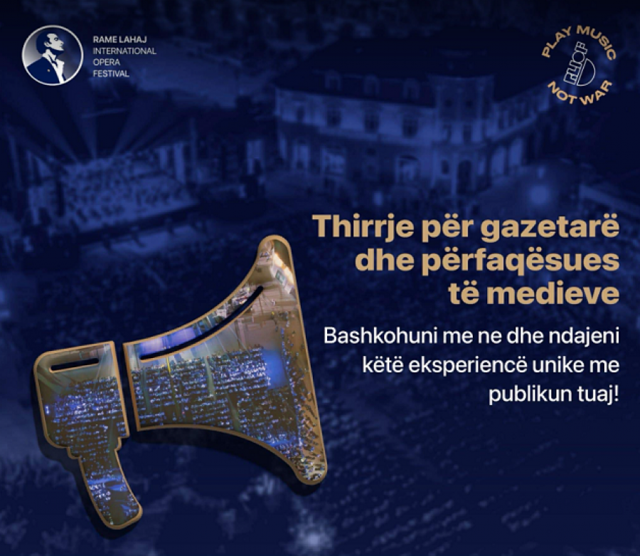 rame-lahaj-international-opera-festival-fton-mediat-te-aplikojne-per-akreditim