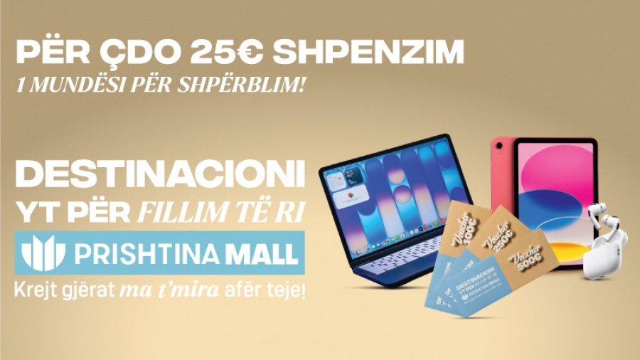 Kanë mbetur vetëm edhe 3 ditë për lojën shpërblyese në Prishtina Mall!